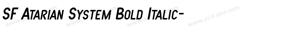SF Atarian System Bold Italic字体转换
